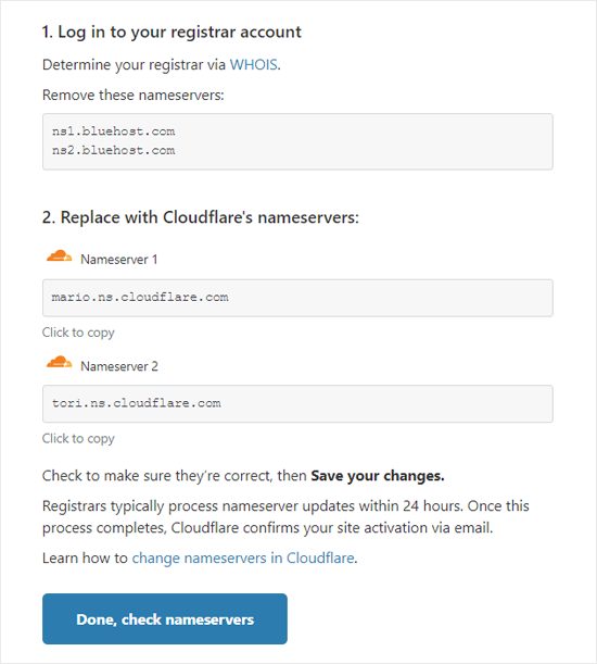 Bạn sẽ được yêu cầu thay đổi nameservers của mình và chỉ chúng đến nameservers của Cloudflare